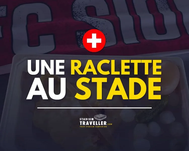 Eating Raclette at the Stadium in the Middle of Summer? Head to Sion!