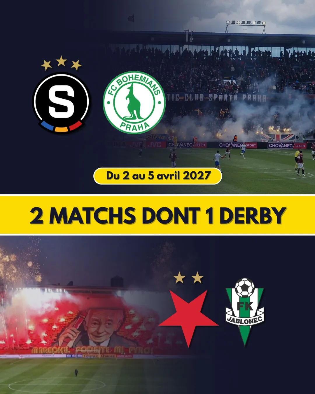 Slavia Prague + Sparta Prague : 2 matchs au programme.