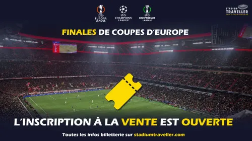 Billetterie finales Coupes d'Europe : L'inscription aux tirages est ouverte jusqu'au 11 avril 2025 !